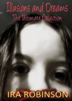 Illusions and Dreams: The Ultimate Collection: 1