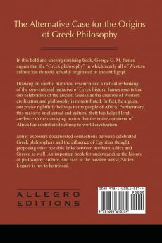 By George G. M. James: Stolen Legacy: Greek Philosophy is Stolen Egyptian Philosophy