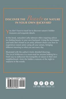The Local Wilderness: Observing Neighborhood Nature Through an Artists Eye (PHalarope books)