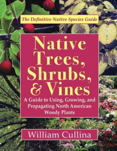 Native Trees Shrubs and Vines