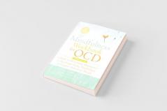 The Mindfulness Workbook for OCD