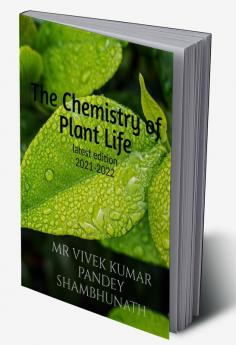 The Chemistry of Plant Life