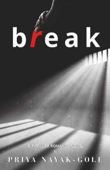 Break... : A Thriller Romance Novel