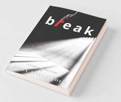 Break... : A Thriller Romance Novel