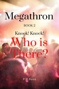 Megathron - Knock! Knock! Who is there? : BOOK 2