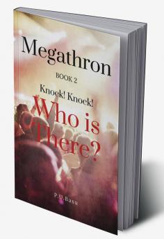 Megathron - Knock! Knock! Who is there? : BOOK 2