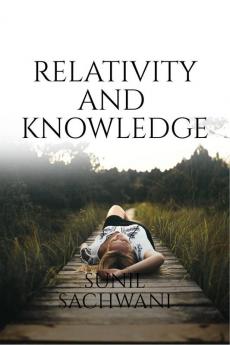 Relativity And Knowledge