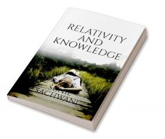 Relativity And Knowledge