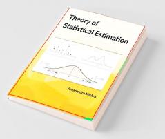 Theory Of Statistical Estimation