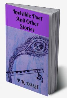 Invisible Poet And Other Stories