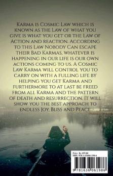 A COSMIC LAW KARMA : “The Law of What you give is what you get”