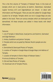 Temples Of Pakistan : Balochistan Azad Jammu And Kashmir Islamabad Capital Territory And Gilgit-Baltistan (Volume - I)