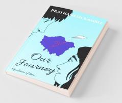 Our Journey: Opulence Of Love
