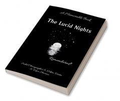 The Lucid Nights : Remembered