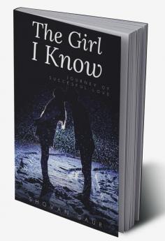 The Girl I Know : Journey of Succesful love