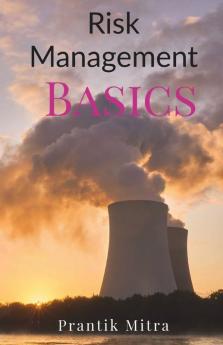 Risk Management Basics: Uncertainty Perils Hazards And The Risk Management Process