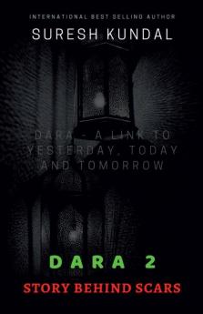 Dara 2 Story Behind Scars