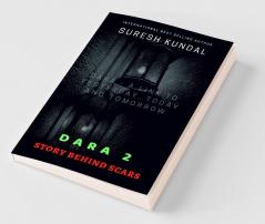 Dara 2 Story Behind Scars