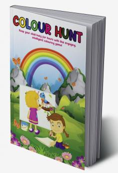 Colour Hunt : Keep your child busy for hours with this engaging intelligent colouring game!