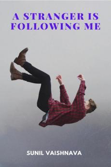 Stranger is Following Me