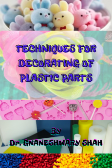 TECHNIQUES FOR DECORATING OF PLASTIC PARTS