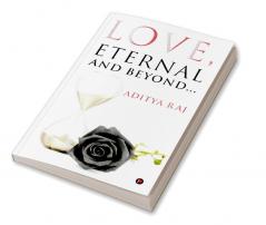 Love Eternal and Beyond...