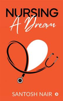 Nursing a Dream