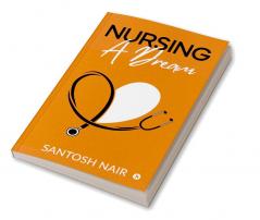 Nursing a Dream