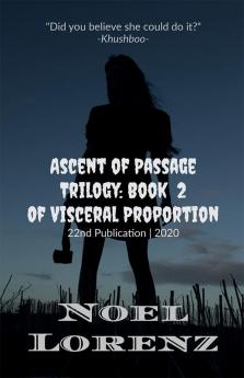 Ascent of Passage: Of Visceral Proportion : Occult Mystery