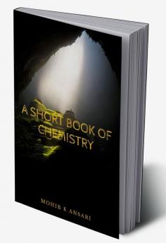 A SHORT BOOK OF CHEMISTRY