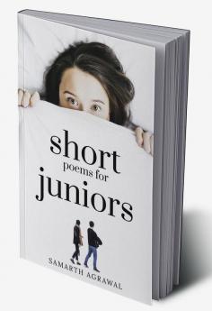 SHORT POEMS FOR JUNIORS : some short poems for juniors