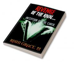 Revenge of the Rival - Inception of the Curse : With a human killer....The story is too thriller......