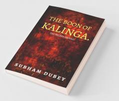 The Boon Of Kalinga. : The Secret Untold.