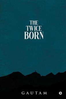 The Twice Born
