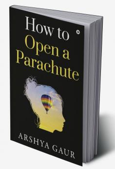 How to Open a Parachute