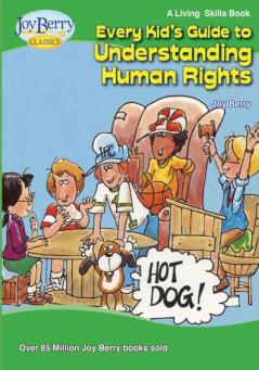 Every Kid's Guide to Understanding Human Rights