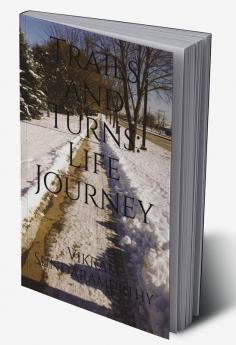 Trails and Turns: Life Journey