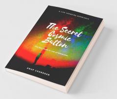 The Secret Cosmic Button: The Holy Book To Law Of Attraction