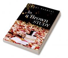 In a Brown Study : With inPerfect Thought