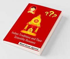 Indian Traditions And Their Scientific Reasons