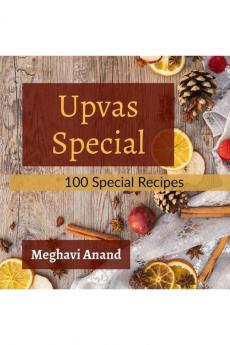 Upvas Special: 100 Special Recipes