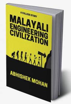 Malayali Engineering Civilization : A college story