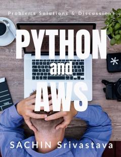 Python and AWS : Problems Solutions &amp; Discussions