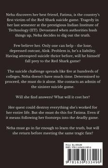 Red Shark (A Psychological Thriller On Gamified Suicide): Life Is A Game. So Is Suicide.