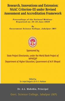 Research Innovations And Extension: Naac Criterion-Iii Under Revised Assessment And Accreditation Framework