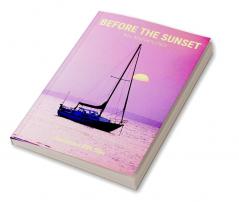 Before The Sunset : An Anthology