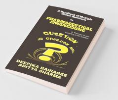 A Handbook Of Multiple Choice Questions On Pharmaceutical Engineering : B. Pharmacy Iii Sem According To Pci Syllabus