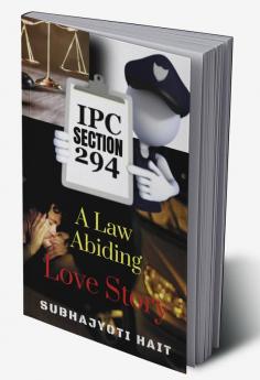 Section 294 : A Law Abiding Love Story