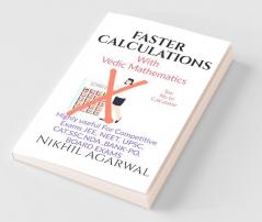 Faster Calculations: With Vedic Mathematics