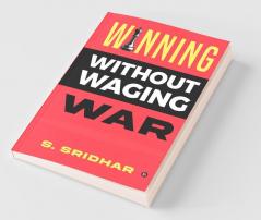 Winning without Waging War